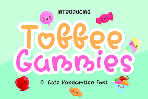 Toffee Gummies: A Handwritten Font That Makes Your Small Business Look Polished